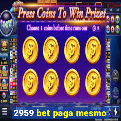 2959 bet paga mesmo